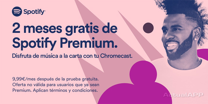 spotify premium 2 meses chromecast actualapp portada