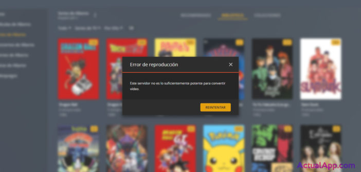 plex error servidor potente convertir transcodificar
