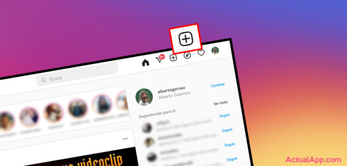 instagram subir fotos ordenador navegador web
